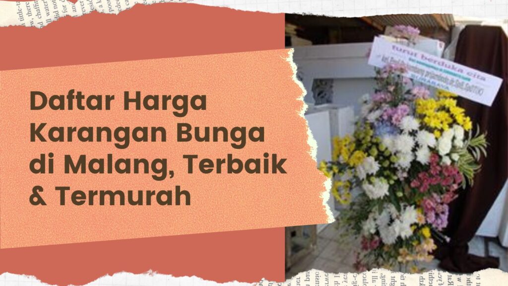 Daftar Harga Karangan Bunga di Malang